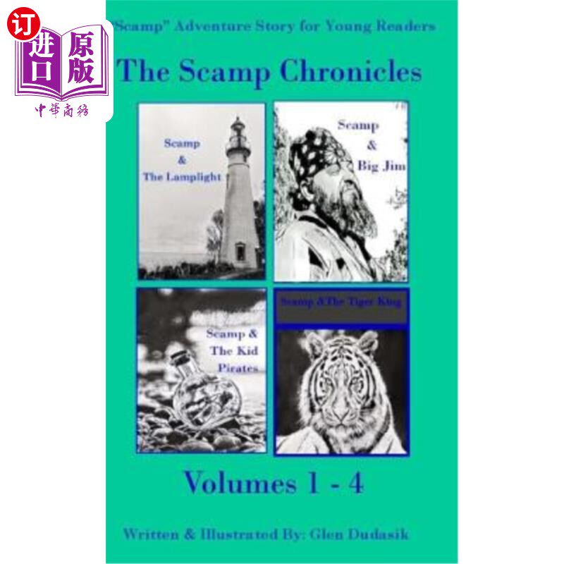 海外直订The Scamp Chronicles: A Collection of The Scamp Adventures Vols. 1-4 流氓编年史：流氓冒险沃尔的集合。1-4个