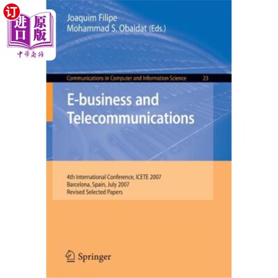 海外直订E-Business and Telecommunications: 4th International Conference, Icete 2007, Bar 电子商务与电信:第四届国际
