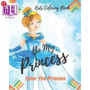 for Book 海外直订Be kids princess Kids your Princess Coloring color book