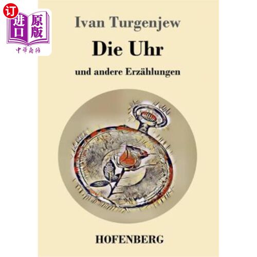 海外直订德语 Die Uhr: und andere Erz?hlungen 旁白:hlungen