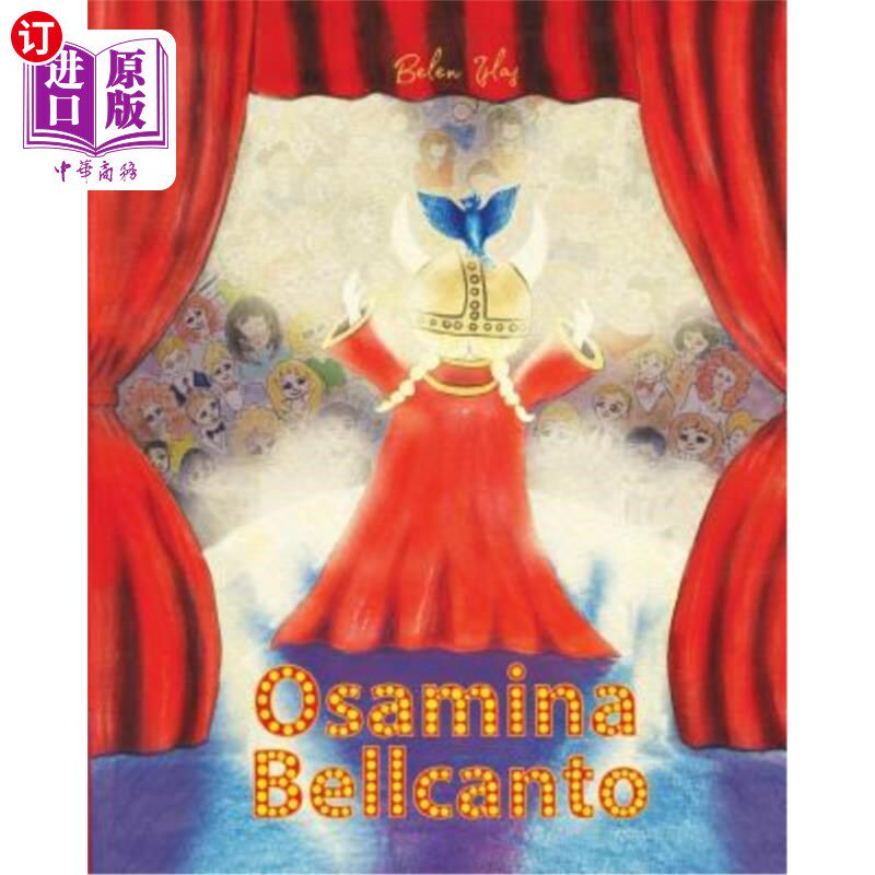 海外直订Osamina Bellcanto: A Very Famous Opera Singer 奥萨米娜·贝尔坎托：一位著名的歌剧演唱家