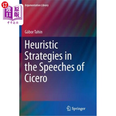 海外直订Heuristic Strategies in the Speeches of Cicero 西塞罗演说中的启发式策略