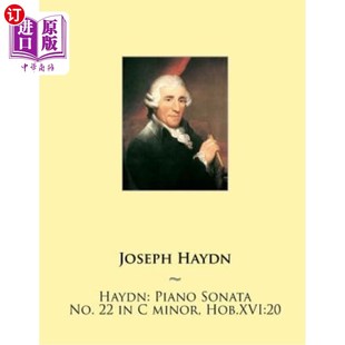 第十六章第20节 No. minor Sonata 海顿：C小调第22号钢琴奏鸣曲 海外直订Haydn Hob.XVI Piano