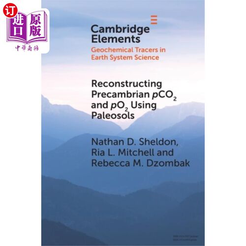 海外直订Reconstructing Precambrian pCO2 and pO2 Using Pa... 利用古土壤重建前寒武纪pCO2和pO2