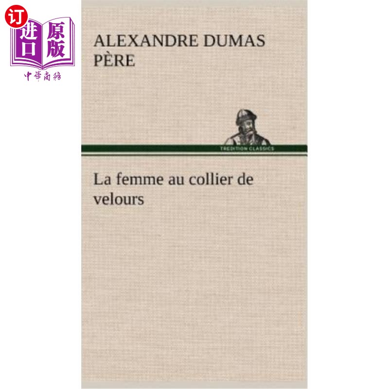 海外直订法语 La femme au collier de velours 戴天鹅绒项链的女人