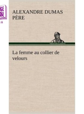 海外直订法语 La femme au collier de velours 戴天鹅绒项链的女人