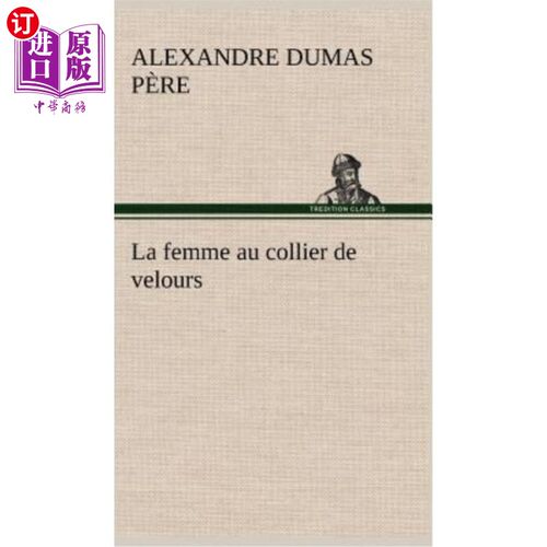 海外直订法语 La femme au collier de velours 戴天鹅绒项链的女人