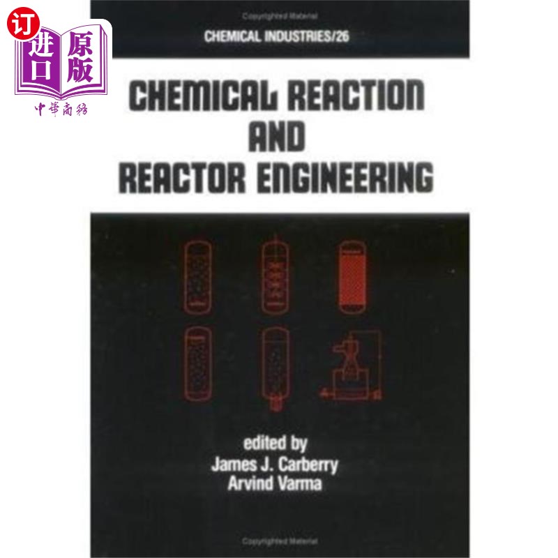 海外直订Chemical Reaction and Reactor Engineering 化学反应与反应堆工程“，