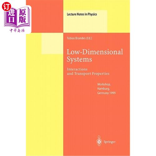 海外直订Low-Dimensional Systems: Interactions and Transport Properties 低维系统:相互作用和输运性质