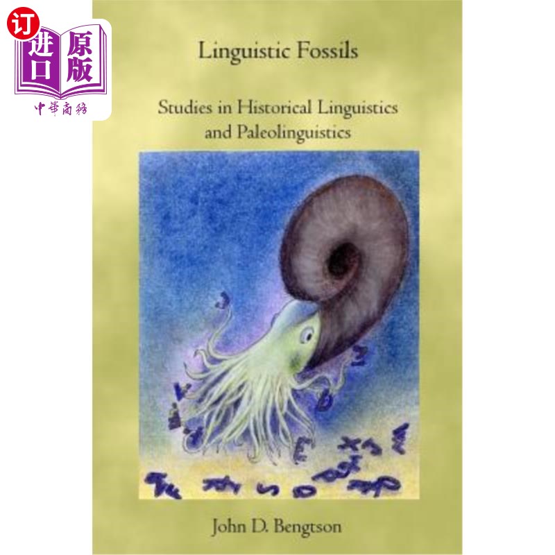 海外直订Linguistic Fossils: Studies in Historical Linguistics and Paleolinguistics 语言化石:历史语言学和古语言学研