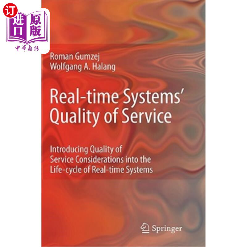 海外直订Real-Time Systems' Quality of Service: Introducing Quality of Service Considerat 实时系统的服务质量:在实时系统
