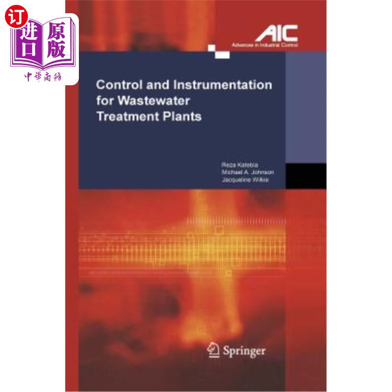 海外直订Control and Instrumentation for Wastewater Treatment Plants 污水处理厂的控制和仪表