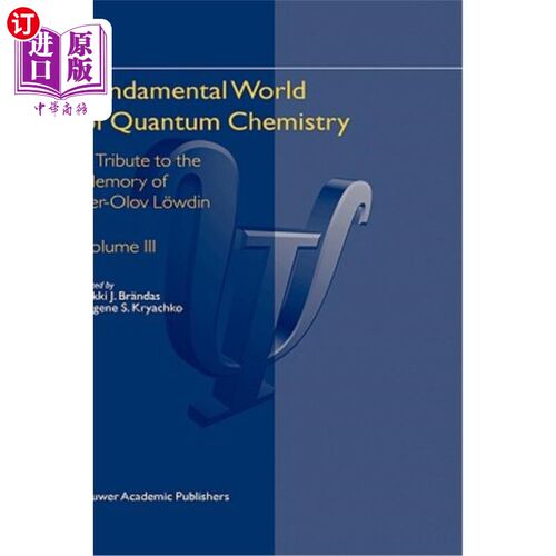 海外直订Fundamental World of Quantum Chemistry: A Tribute to the Memory of Per-Olov L?wd 量子化学基础世界:纪