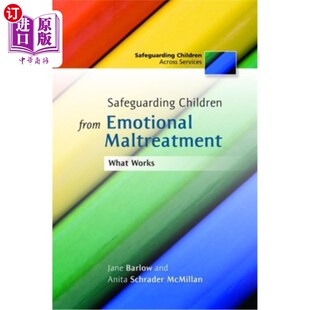 海外直订医药图书Safeguarding Children from Emotional Maltreatment: What Works 保护儿童免受情感虐待:什么有效