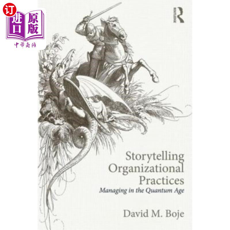 海外直订Storytelling Organizational Practices: Managing in the quantum age 讲故事的组织实践:量子时代的管理