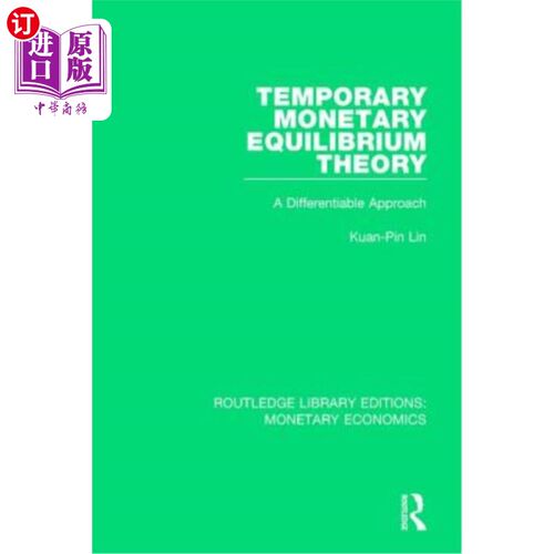 海外直订Temporary Monetary Equilibrium Theory: A Differentiable Approach 临时货币均衡理论：一种可微方法