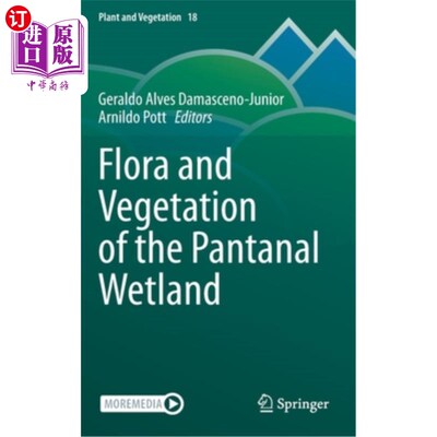 海外直订Flora and Vegetation of the Pantanal Wetland 潘塔纳尔湿地的植物群和植被