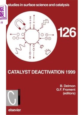 海外直订Catalyst Deactivation 1999 催化剂失活1999