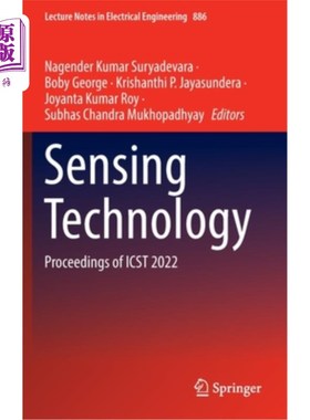海外直订Sensing Technology: Proceedings of Icst 2022 传感技术:Icst 2022论文集