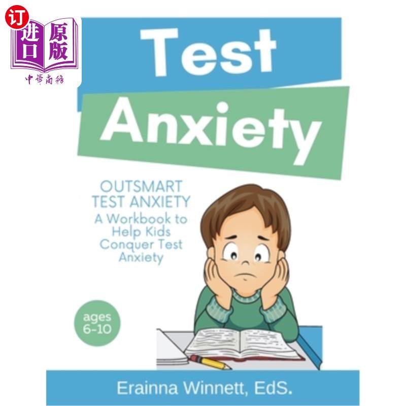 海外直订Outsmart Test Anxiety: A Workbook to Help Kids Conquer Test Anxiety 战胜考试焦虑:帮助孩子克服考试焦虑的练习