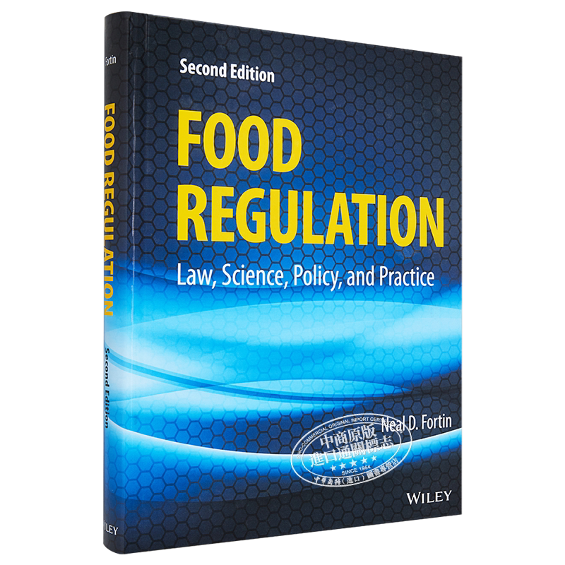 现货 食品监管 法律 科学 政策与实践 第2版 Food Regulation Law Science Policy Neal Fortin 英文原版【中商原版】wiley