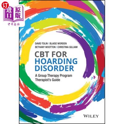 海外直订医药图书CBT for Hoarding Disorder - A Group Therapy Prog... 囤积障碍的CBT -一个团体治疗项目治疗师指南