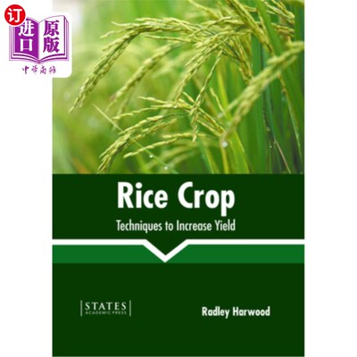 海外直订Rice Crop: Techniques to Increase Yield 水稻作物:增产技术
