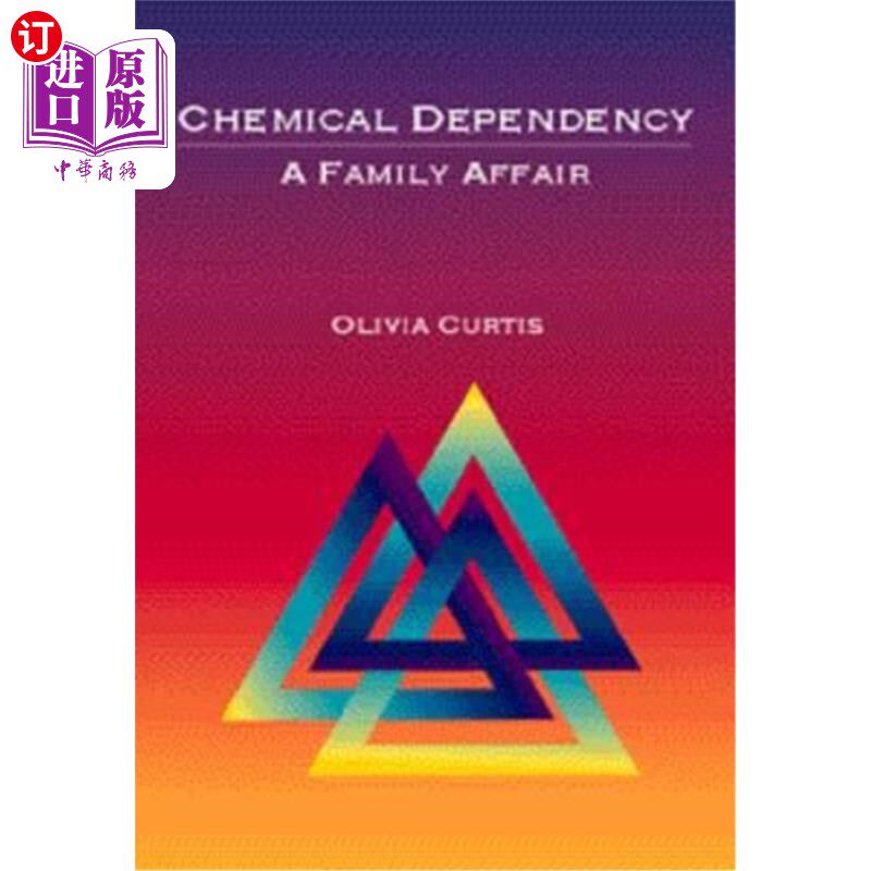 海外直订医药图书Chemical Dependency: A Family Affair 化学品依赖:家庭事务