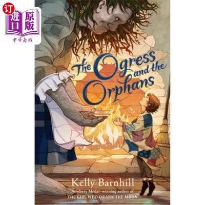 海外直订The Ogress and the Orphans 食人魔和孤儿