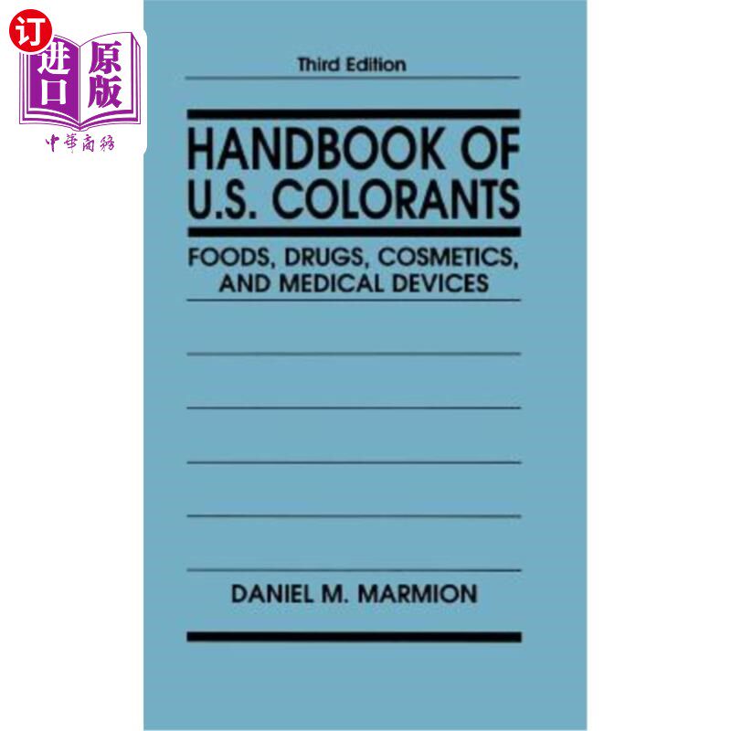 海外直订Handbook of U.S. Colorants: Foods, Drugs, Cosmetics, and Medical Devices 美国着色剂手册：食品、药品、化妆品