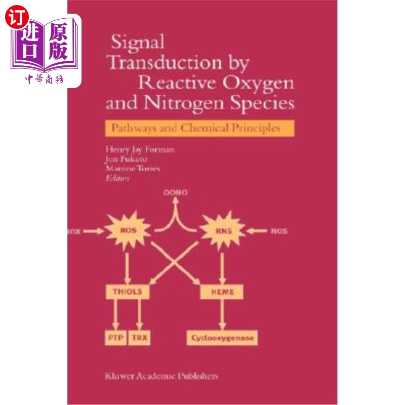 海外直订Signal Transduction by Reactive Oxygen and Nitrogen Species: Pathways and Chemic活性氧和活性氮的信号转导: