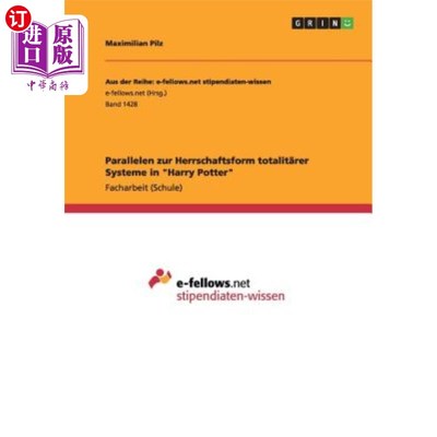 海外直订德语 Parallelen zur Herrschaftsform totalit?rer Systeme in Harry Potter 极权主义在哈利·波特里
