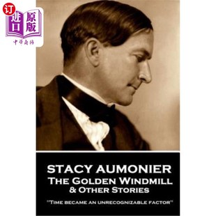 Golden Aumo Stacy Time Aumonier The became Windmill unrecogniz 海外直订Stacy Other Stories