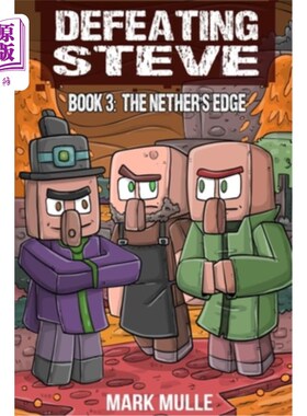 海外直订Defeating Steve Book 3: The Nether's Edge 击败史蒂夫书3：地狱边缘