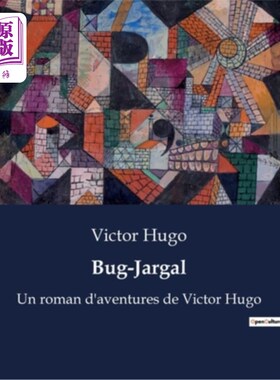 海外直订法语 Bug-Jargal: Un roman d'aventures de Victor Hugo Bug-Jargal:维克多·雨果的冒险小说