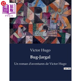 Hugo 冒险小说 aventures Jargal roman 维克多·雨果 海外直订法语 Victor Bug