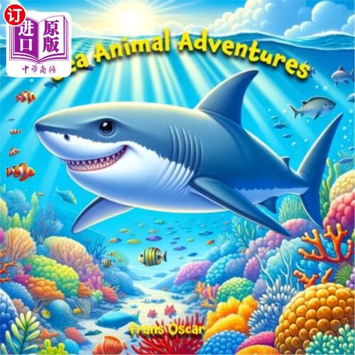 海外直订Sea Animal Adventures: Dive into the Magical World of Ocean Creatures in this Ex 海洋动物冒险：在这本令人兴