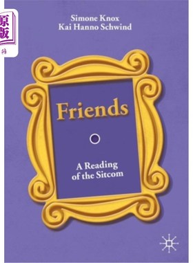 海外直订老友记:情景喜剧解读 语言学 研究 Friends: A Reading of the Sitcom