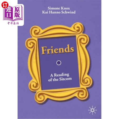 海外直订老友记:情景喜剧解读 语言学 研究 Friends: A Reading of the Sitcom