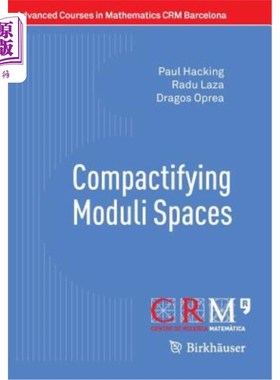海外直订Compactifying Moduli Spaces 压缩模空间