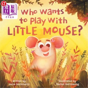 Play With Little 谁想和小老鼠玩？ 海外直订Who Mouse? Wants