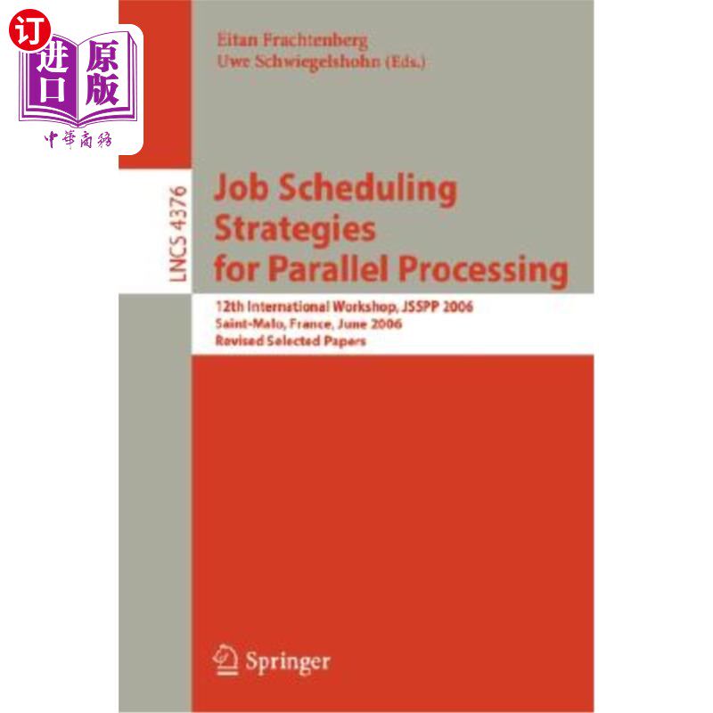 海外直订Job Scheduling Strategies for Parallel Processing: 12th International Workshop,