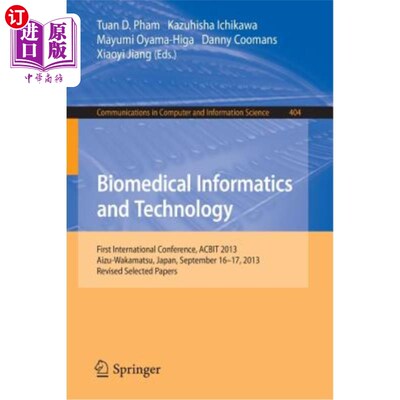 海外直订医药图书Biomedical Informatics and Technology: First International Conference, Acbit 201 生物医学信息学与技