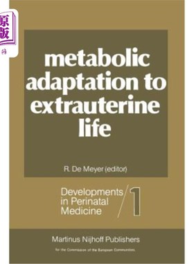 海外直订医药图书Metabolic Adaptation to Extrauterine Life: The Antenatal Role of Carbohydrates a 对子宫外生活的代谢