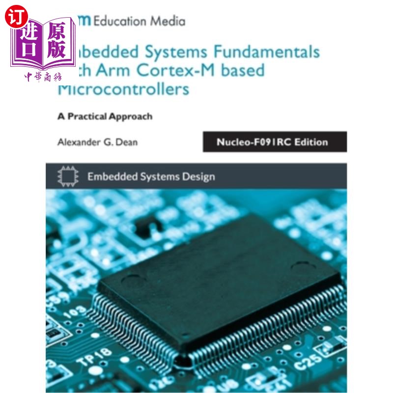 海外直订Embedded Systems Fundamentals with Arm Cortex-M based Microcontrollers: A Practi 基于Arm Cort