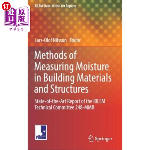 海外直订Methods of Measuring Moisture in Building Materials and Structures: State-Of-The 建筑材料和结构中的水分测量