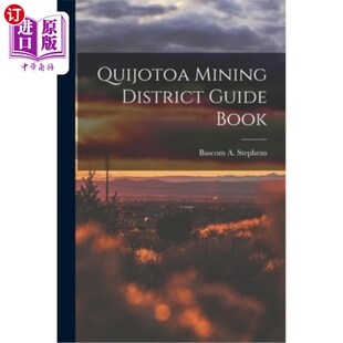 Book 海外直订Quijotoa Guide District Quijotoa矿区指南 Mining