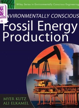 海外直订Environmentally Conscious Fossil Energy Producti... 具有环保意识的化石能源生产