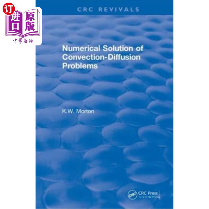 海外直订Revival: Numerical Solution of Convection-Diffusion Problems (1996) 复兴:对流扩散问题的数值解(1996)