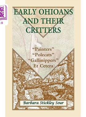 海外直订Early Ohioans and Their Critters: Painters, 